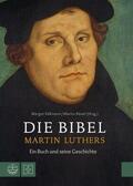 Rösel / Käßmann |  Die Bibel Martin Luthers | eBook | Sack Fachmedien