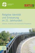 Sinn / Trice |  Religiöse Identität und Erneuerung im 21. Jahrhundert | eBook | Sack Fachmedien