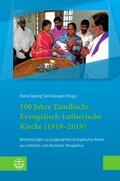 Tannhäuser / Evangelisch-Lutherisches Missionswerk Leipzig |  100 Jahre Tamilische Evangelisch-Lutherische Kirche (1919-2019) | Buch |  Sack Fachmedien