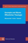 Körtner / Anselm / Albrecht |  Konzepte und Räume Öffentlicher Theologie | eBook | Sack Fachmedien