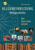 Zimmermann / Benz / Behrwald |  Allgemeinbildung. Weltgeschichte | Buch |  Sack Fachmedien