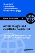 Veith / Bohmeyer / Filipovic |  Anthropologie und christliche Sozialethik | Buch |  Sack Fachmedien