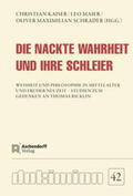 Kaiser / Maier / Schrader |  Die nackte Wahrheit und ihre Schleier | Buch |  Sack Fachmedien