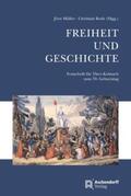 Müller / Rode |  Freiheit und Geschichte | Buch |  Sack Fachmedien