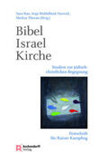 Han / Middelbeck-Varwick / Thurau |  Bibel - Israel - Kirche | Buch |  Sack Fachmedien