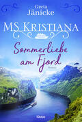 Jänicke |  MS Kristiana - Sommerliebe am Fjord | Buch |  Sack Fachmedien