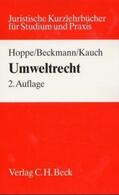Hoppe / Kauch / Beckmann |  Umweltrecht | Buch |  Sack Fachmedien