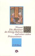 Nizami Gangawi / Bürgel |  Die Abenteuer des Königs Bahram und seiner sieben Prinzessinnen | Buch |  Sack Fachmedien