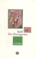 Sa'di / Bellmann |  Der Rosengarten | Buch |  Sack Fachmedien