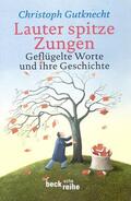 Gutknecht |  Lauter spitze Zungen | Buch |  Sack Fachmedien