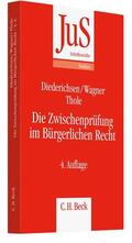 Diederichsen / Wagner / Thole |  Die Zwischenprüfung im Bürgerlichen Recht | Buch |  Sack Fachmedien