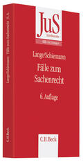 Lange / Schiemann |  Fälle zum Sachenrecht | Buch |  Sack Fachmedien