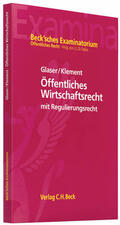 Glaser / Klement / Fabio |  Öffentliches Wirtschaftsrecht | Buch |  Sack Fachmedien