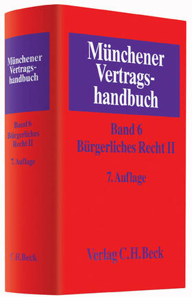 Münchener Vertragshandbuch  Bd. 6: Bürgerliches Recht II | Buch | sack.de