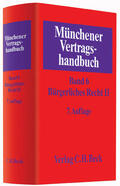  Münchener Vertragshandbuch  Bd. 6: Bürgerliches Recht II | Buch |  Sack Fachmedien