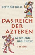 Riese |  Das Reich der Azteken | Buch |  Sack Fachmedien