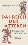 Riese |  Das Reich der Azteken | eBook | Sack Fachmedien