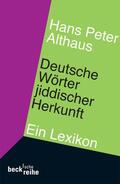 Althaus |  Deutsche Wörter jiddischer Herkunft | eBook | Sack Fachmedien