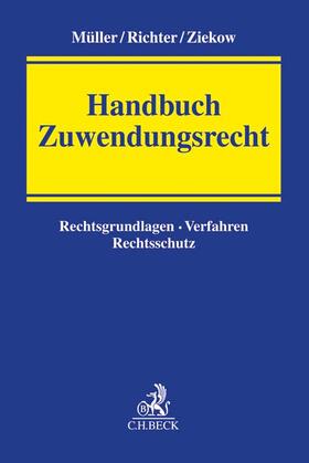 Müller/Richter/Ziekow | Handbuch Zuwendungsrecht | Buch | sack.de