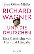 Müller |  Richard Wagner und die Deutschen | eBook | Sack Fachmedien