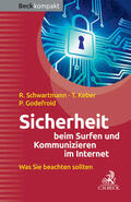 Schwartmann / Keber / Godefroid |  Sicherheit beim Surfen und Kommunizieren im Internet | eBook | Sack Fachmedien