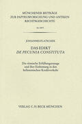 Platschek |  Münchener Beiträge zur Papyrusforschung Heft 106: Das Edikt De pecunia constituta | eBook | Sack Fachmedien