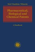 Haedicke / Stief / Wünsche |  Pharmaceutical, Biological and Chemical Patents | Buch |  Sack Fachmedien