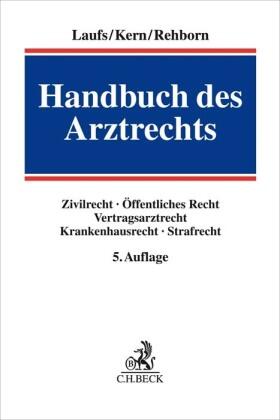 Laufs / Kern / Rehborn | Handbuch des Arztrechts | Buch | sack.de
