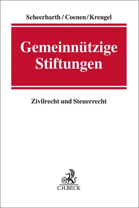 Scheerbarth / Coenen / Krengel |  Gemeinnützige Stiftungen | Buch |  Sack Fachmedien