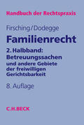 Dodegge / Firsching |  Dodegge, G: Familienrecht 2. Halbbd.: Betreuungssachen | Buch |  Sack Fachmedien