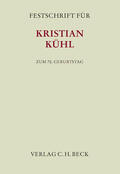 Heger / Kelker / Schramm |  Festschrift für Kristian Kühl zum 70. Geburtstag | Buch |  Sack Fachmedien