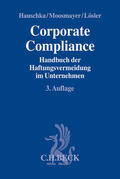 Hauschka / Moosmayer / Lösler |  Corporate Compliance | Buch |  Sack Fachmedien