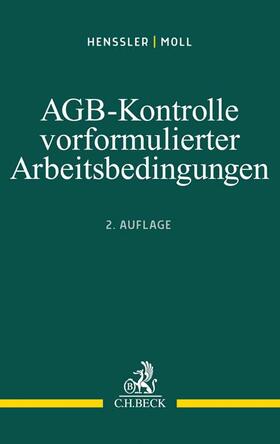 Henssler / Moll | AGB-Kontrolle vorformulierter Arbeitsbedingungen | Buch | sack.de