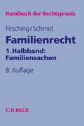Firsching / Schmid |  Familienrecht 1. Halbbd.: Familiensachen | Buch |  Sack Fachmedien