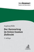 Augsberg / Büßer |  Der Kurzvortrag im Ersten Examen Zivilrecht | Buch |  Sack Fachmedien