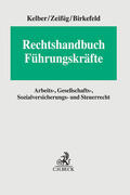 Kelber / Zeißig / Birkefeld |  Rechtshandbuch Führungskräfte | Buch |  Sack Fachmedien