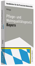 Philipp |  Pflege- und Wohnqualitätsgesetz Bayern | Buch |  Sack Fachmedien
