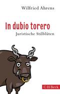 Ahrens |  In dubio torero | Buch |  Sack Fachmedien