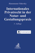 Hausmann / Odersky |  Internationales Privatrecht in der Notar- und Gestaltungspraxis | Buch |  Sack Fachmedien