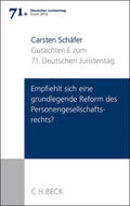 Schäfer |  Gutachten Teil E: Empfiehlt sich eine grundlegende Reform des Personengesellschaftsrechts? | Buch |  Sack Fachmedien