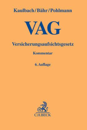 Kaulbach / Bähr / Pohlmann | Versicherungsaufsichtsgesetz: VAG | Buch | sack.de