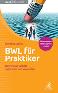 Ludwig |  BWL für Praktiker | Buch |  Sack Fachmedien