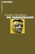Moosbauer |  Die Varusschlacht | eBook | Sack Fachmedien