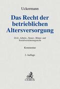 Uckermann |  Das Recht der betrieblichen Altersversorgung | Buch |  Sack Fachmedien