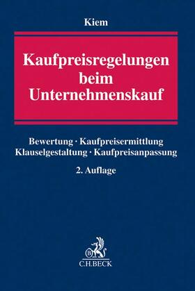 Kiem | Kaufpreisregelungen beim Unternehmenskauf | Buch | sack.de
