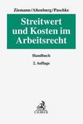 Ziemann / Altenburg |  Streitwert und Kosten im Arbeitsrecht | Buch |  Sack Fachmedien