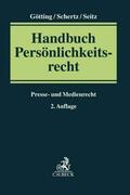 Götting / Schertz / Seitz |  Handbuch Persönlichkeitsrecht | Buch |  Sack Fachmedien
