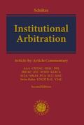 Schütze |  Institutional Arbitration | Buch |  Sack Fachmedien