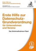 Bayerischen Landesamt für Datenschutzaufsicht |  Erste Hilfe zur Datenschutz-Grundverordnung für Unternehmen und Vereine | Buch |  Sack Fachmedien