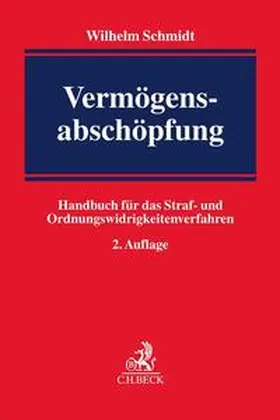 Schmidt |  Vermögensabschöpfung | Buch |  Sack Fachmedien